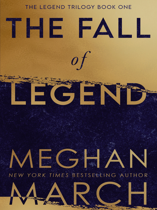 Title details for The Fall of Legend by Meghan March - Available